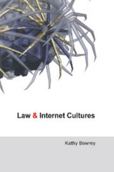 Paperback Law and Internet Cultures Book