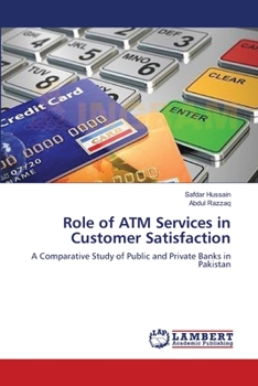 Paperback Role of ATM Services in Customer Satisfaction Book