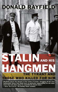 Paperback Stalin and His Hangmen: The Tyrant and Those Who Killed for Him Book