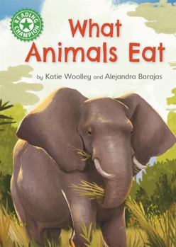 Reading Champion: What Animals Eat: Independent Reading Green 5 Non-Fiction
