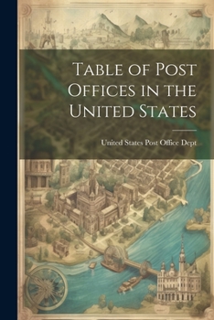 Paperback Table of Post Offices in the United States Book