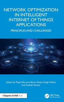 Hardcover Network Optimization in Intelligent Internet of Things Applications: Principles and Challenges Book