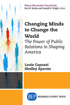 Paperback Public Relations for the Public Good: How PR has shaped America's Social Movements Book