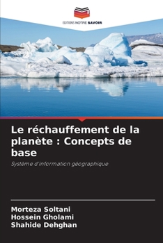 Le r?chauffement de la plan?te: Concepts de base