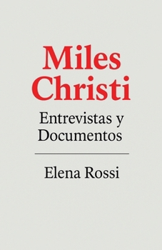Paperback Miles Christi Entrevistas y Documentos [Spanish] Book