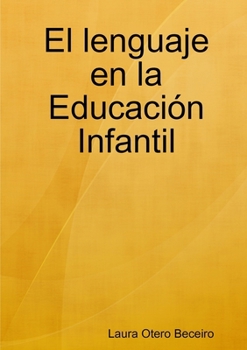 Paperback El lenguaje en la Educación Infantil [Spanish] Book