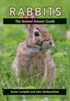 Rabbits: The Animal Answer Guide - Book  of the Animal Answer Guides: Q&A for the Curious Naturalist