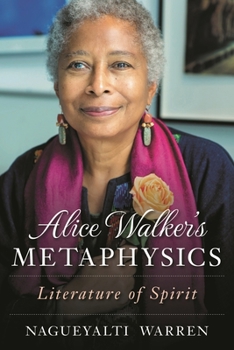 Paperback Alice Walker's Metaphysics: Literature of Spirit Book