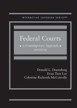 Hardcover Federal Courts: A Contemporary Approach (Interactive Casebook Series) Book