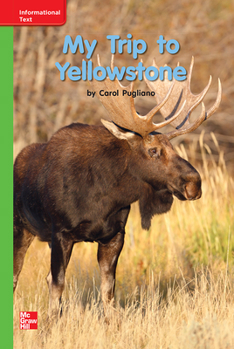 Spiral-bound Reading Wonders Leveled Reader My Trip to Yellowstone: Beyond Unit 8 Week 2 Grade K Book