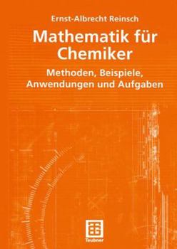 Paperback Mathematik Für Chemiker: Methoden, Beispiele, Anwendungen Und Aufgaben [German] Book