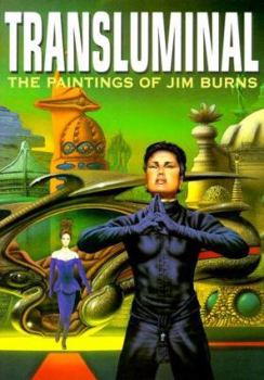 Paperback Transluminal: The Paintings of Jim Burns Book