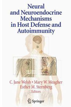 Paperback Neural and Neuroendocrine Mechanisms in Host Defense and Autoimmunity Book