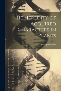 Paperback The Heredity of Acquired Characters in Plants Book