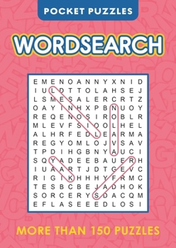 Pocket Puzzles Wordsearch: More Than 150 Puzzles
