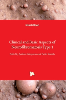 Hardcover Clinical and Basic Aspects of Neurofibromatosis Type 1 Book
