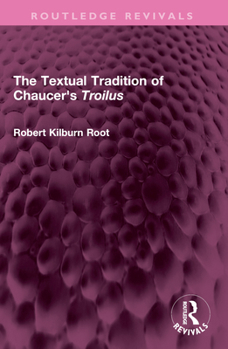 Paperback The Textual Tradition of Chaucer's Troilus Book