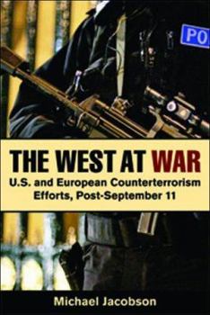 Paperback The West at War: U.S. and European Counterterrorism Efforts, Post-September 11 Book