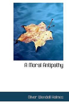Paperback A Moral Antipathy Book