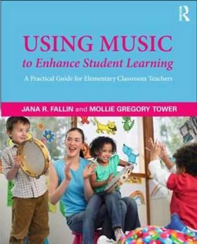 Spiral-bound Using Music to Enhance Student Learning: A Practical Guide for Elementary Classroom Teachers [With Get America Singing Again!] Book