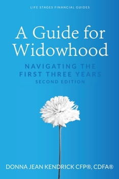 Paperback A Guide for Widowhood: Navigating the First Three Years Book