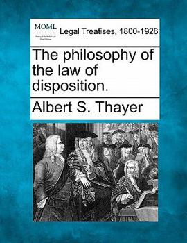 Paperback The Philosophy of the Law of Disposition. Book