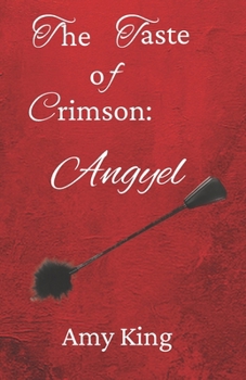 The Taste of Crimson: Angyel