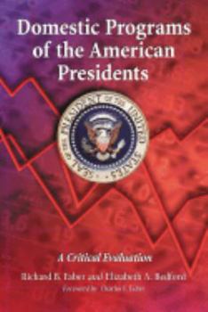 Paperback Domestic Programs of the American Presidents: A Critical Evaluation Book