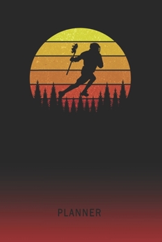 Planner: Lacrosse Sport 2 Year Weekly Planner 2020 - 2022 Retro Vintage Sunset Cover January 20 - December 21 Planning Organizer Writing Notebook Productive Datebook Calendar Schedule Plan Days, Set G