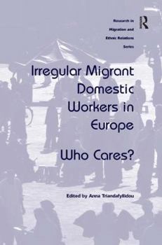 Hardcover Irregular Migrant Domestic Workers in Europe: Who Cares? Book