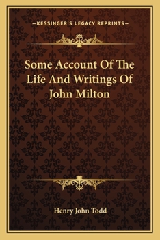 Paperback Some Account Of The Life And Writings Of John Milton Book