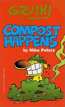 Grimmy: Compost Happens (Mother Goose And Grimm) - Book  of the Mother Goose and Grimm
