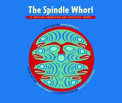 Paperback The Spindle Whorl: A Story and Activity Book for Ages 8 - 10 Book