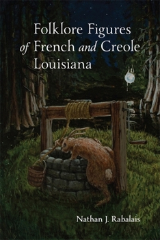 Hardcover Folklore Figures of French and Creole Louisiana Book