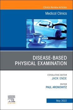 Diseases and the Physical Examination, an Issue of Medical Clinics of North America, 106