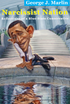 Paperback Narcissist Nation: Reflections of a Blue-State Conservative Book