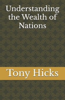 Paperback Understanding the Wealth of Nations Book