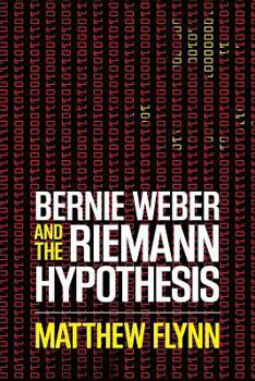 Paperback Bernie Weber and the Riemann Hypothesis Book