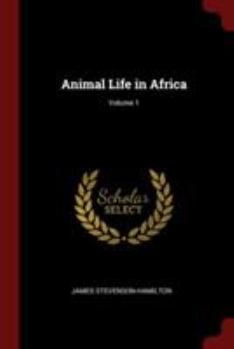 Paperback Animal Life in Africa; Volume 1 Book