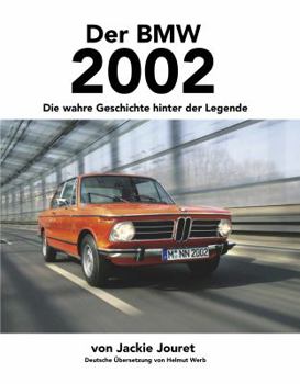 Paperback Der BMW 2002: Die wahre Geschichte hinter der Legende (German Edition) [German] Book