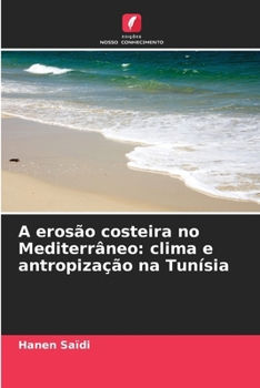 Paperback A erosão costeira no Mediterrâneo: clima e antropização na Tunísia [Portuguese] Book