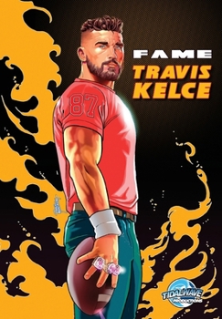 Paperback Fame: Travis Kelce Super Bowl Champion Legacy Edition Book