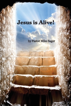 Paperback Jesus is Alive!: The Story of Easter and Why it Matters So Very Much Book