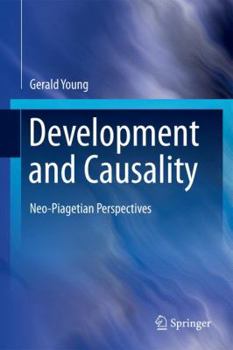 Hardcover Development and Causality: Neo-Piagetian Perspectives Book