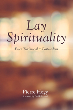 Paperback Lay Spirituality: From Traditional to Postmodern Book