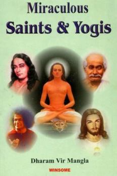 Paperback Miraculous Saints and Yogis Book