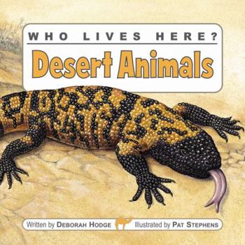 Who Lives Here? Desert Animals - Book  of the Who Lives Here?