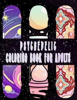 Paperback Psychedelic Coloring Book for Adults: Art Book For Hippy Life Book