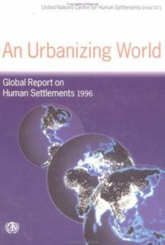 Paperback An Urbanizing World: Global Report on Human Settlements, 1996 Book