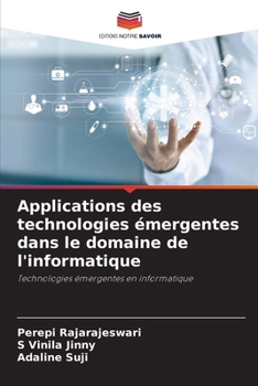 Paperback Applications des technologies émergentes dans le domaine de l'informatique [French] Book